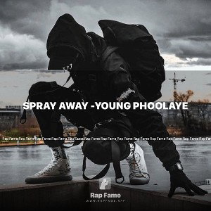 Spray away -Young Phoolaye 