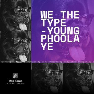 we the type -Young Phoolaye 