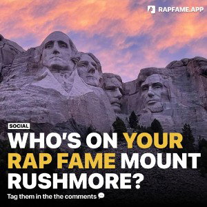Rap Fame Mnt Rushmore