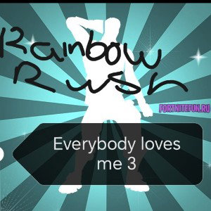 Everybody loves me 3