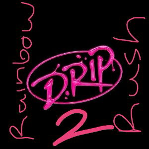 Drip 2