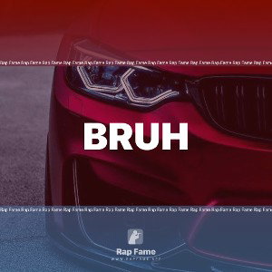 bruh