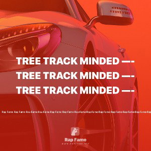 tree track minded —-