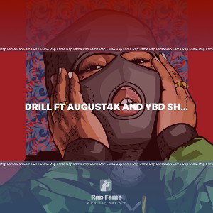 drill ft August4k and YBD shunn