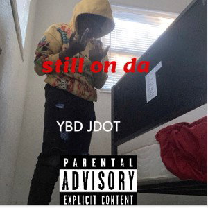 Still on da