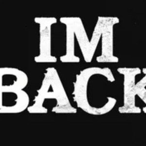 im back