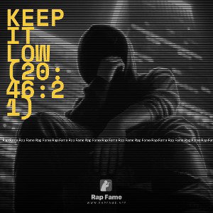 Keep It Low (20:46:21)