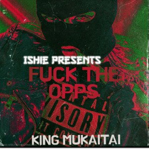 KING MUKAITAI - cypher  feat ishie _