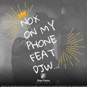Nox on my phone feat djwillybilly 