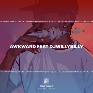 awkward feat djwillybilly 