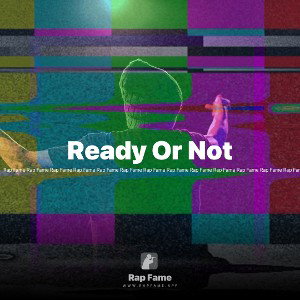 Ready Or Not