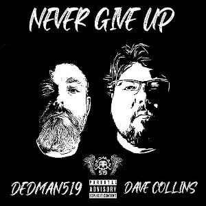 Never Give Up ft DeDMaN519