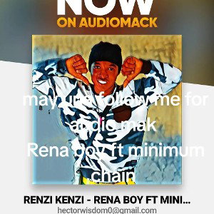 Rena boy ft minimum chain 