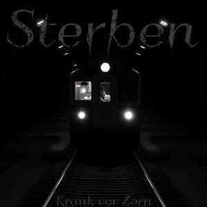 Krank vor Zorn [KVZ] - Sterben 