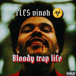bloody trap life 