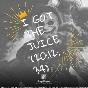 I got the Juice (20:12:34)