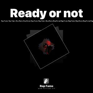 Ready or not 