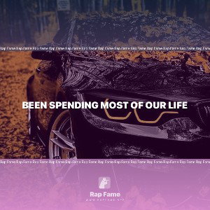 Been spending most of our life
