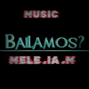 MELE.LA.M- bailamos  