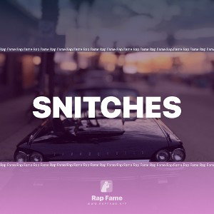 snitches 
