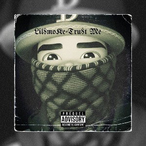 Lil$moKe - Tru$t Me