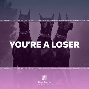 you’re a loser