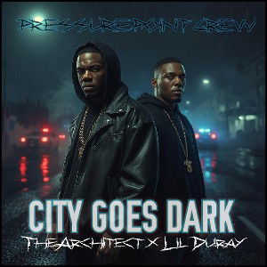 City Goes Dark - TheArchitect x Lil Duray 