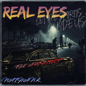 Real Eyes "Let the spirits guide us"