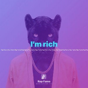 I’m rich 