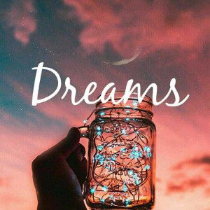 Dreams