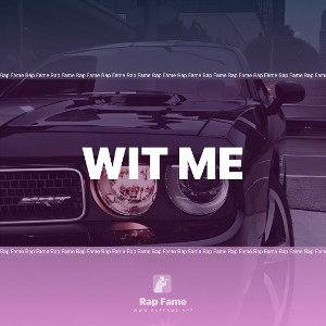 wit me