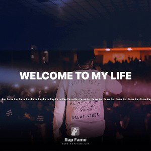 Welcome To My Life