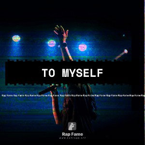 To Myself