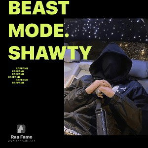 Beast Mode.      Shawty