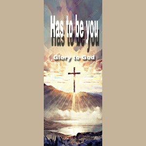 Has to be you