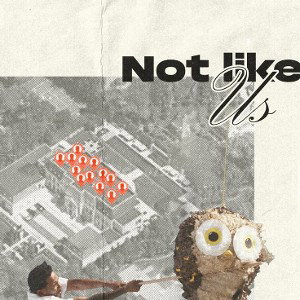 Kendrick Lamar - Not Like Us