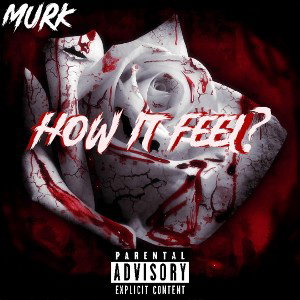 Murk - How It Feel