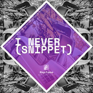 I Never (snippet)