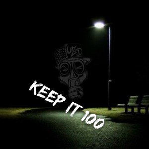 Keep it 100