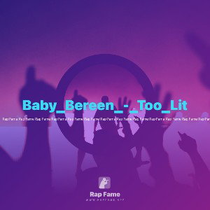 Baby_Bereen_-_Too_Lit