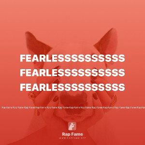 fearlessssssssss