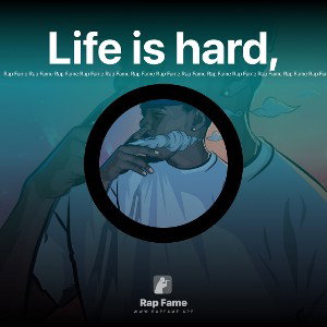 Life is hard,