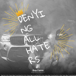 denying all haters