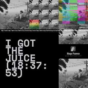 I got the Juice (18:37:53)