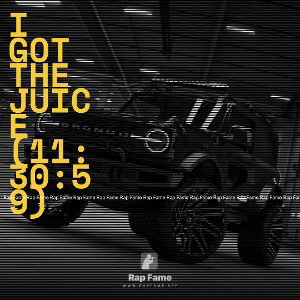 I got the Juice (11:30:59)