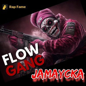 Flow Gang (18:18:30)