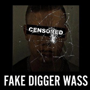 FAKE DIGGER WASS