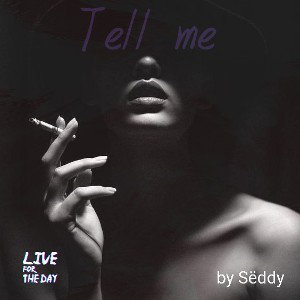 Tell me