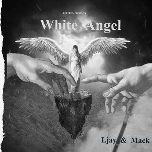Ljay & Mack - White Angel