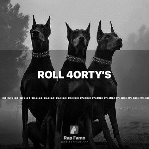 ROll 4orty’s